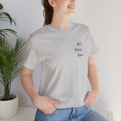 Rest. Restore. Renew - t-shirt