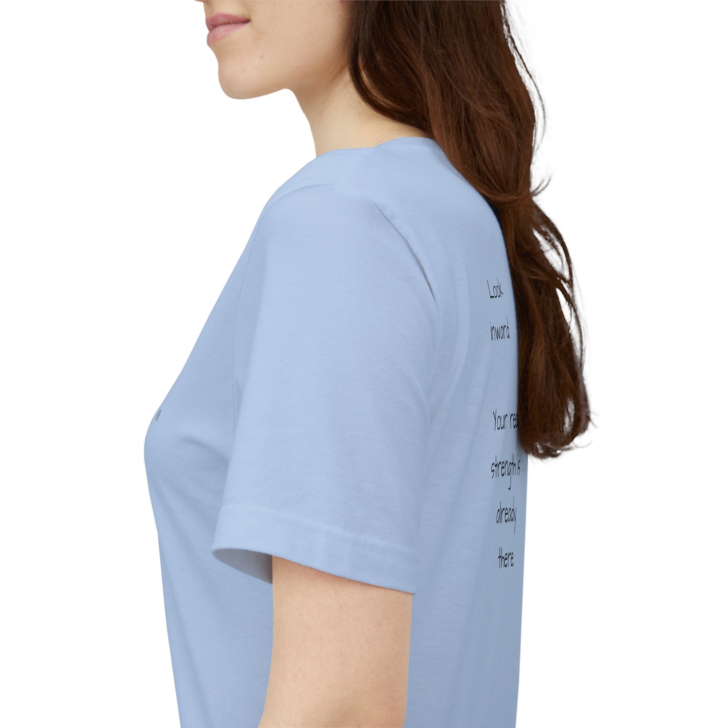 Strength begins within - t-shirt