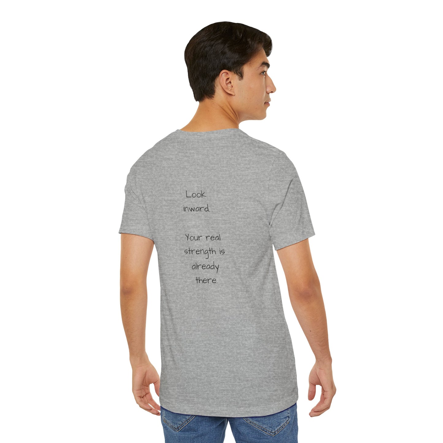 Strength begins within - t-shirt