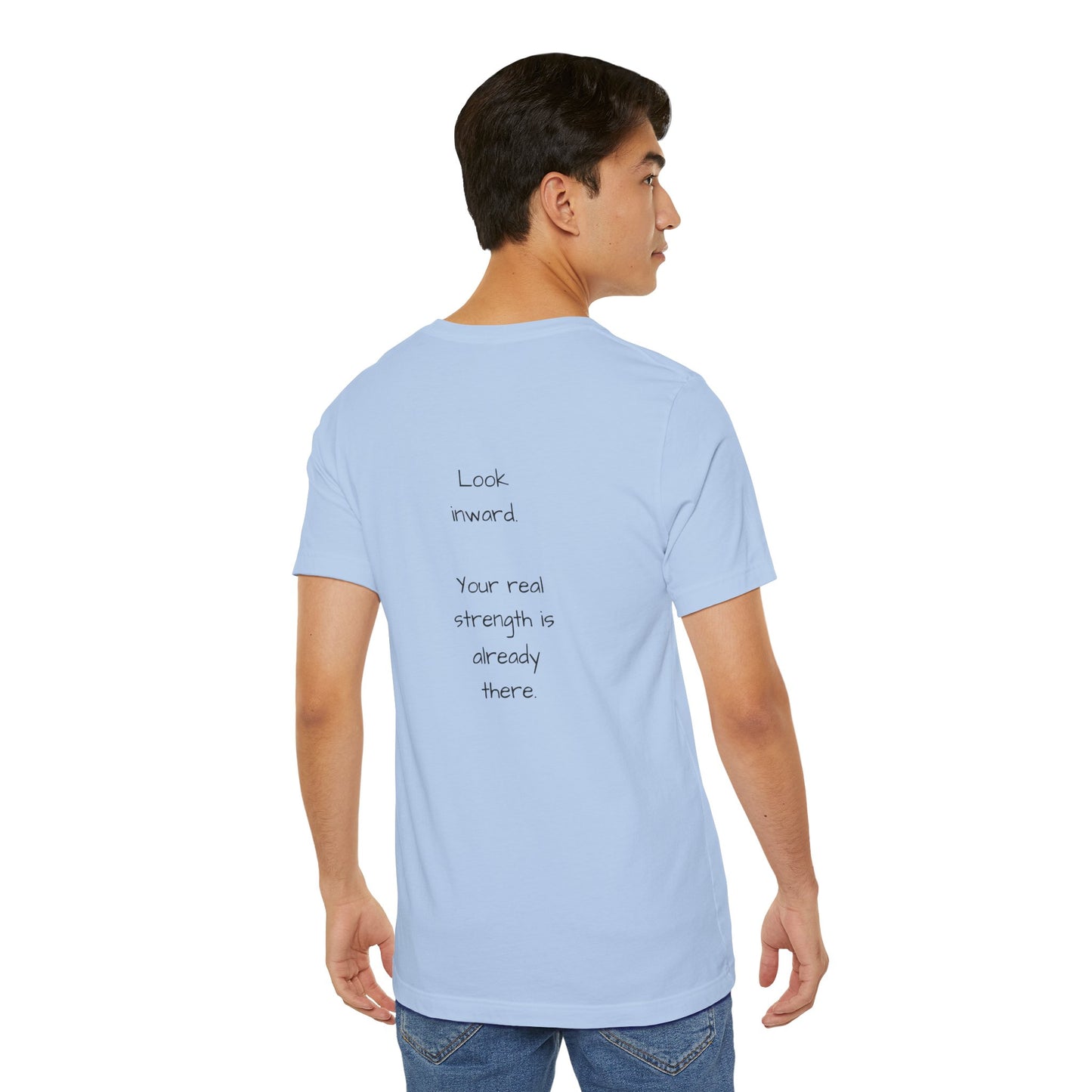 Strength begins within - t-shirt