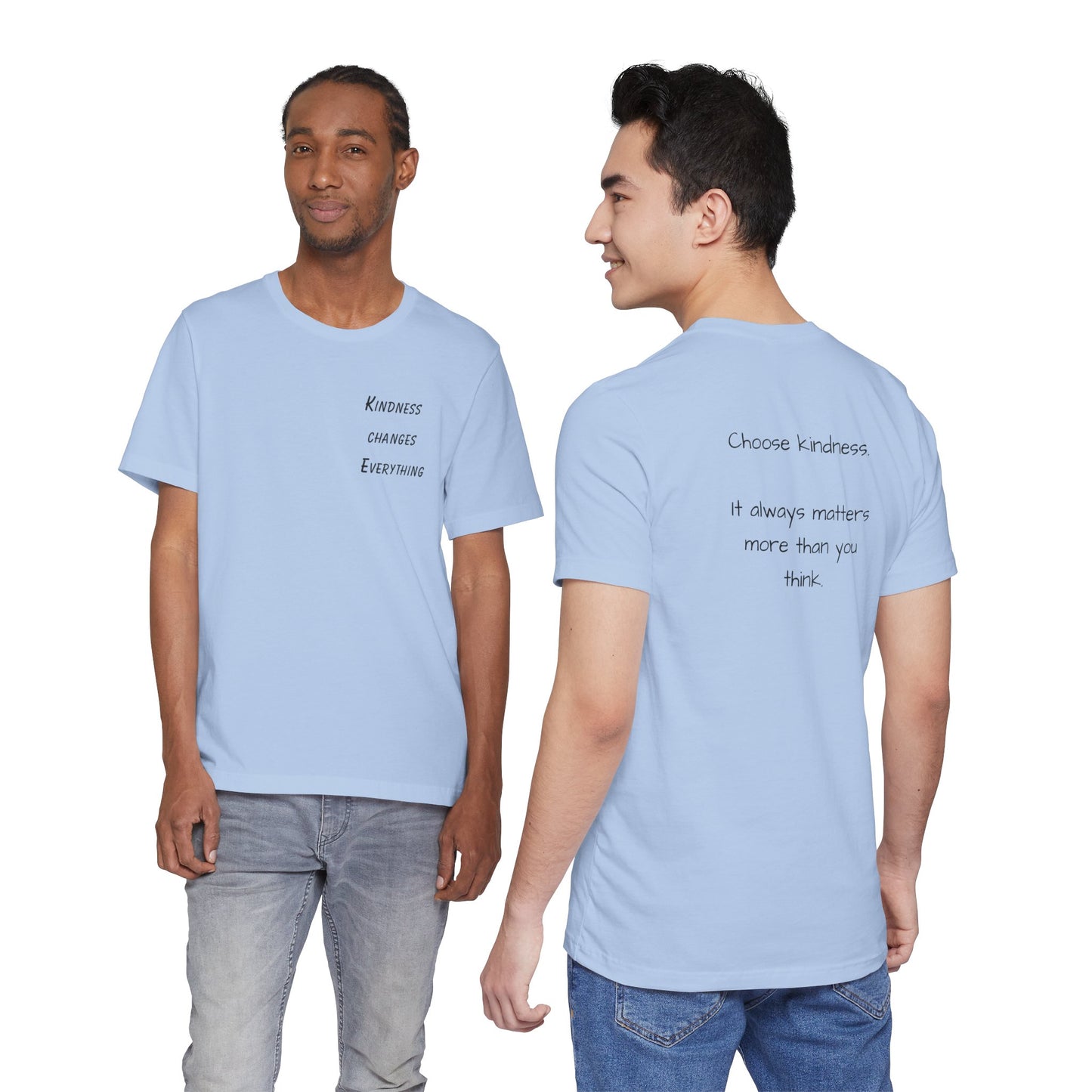 Kindness Changes Everything - t-shirt