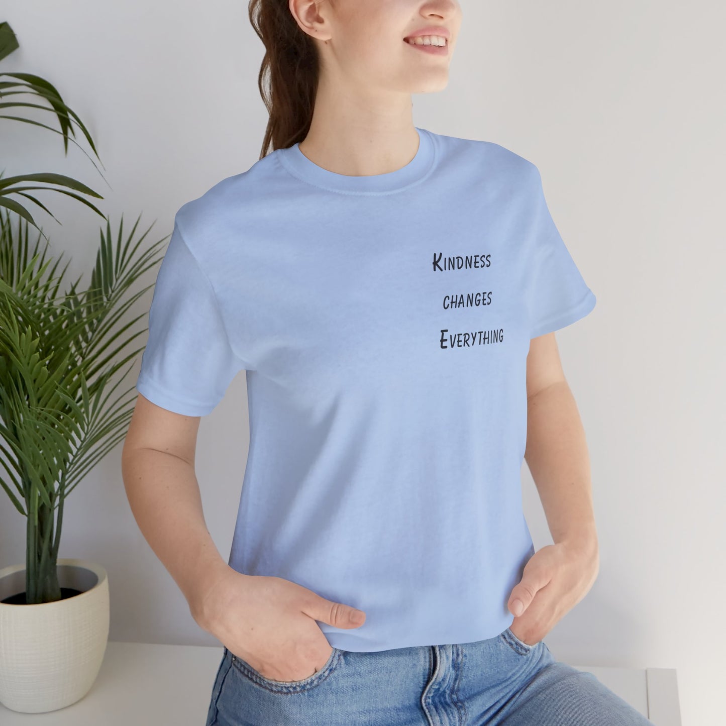 Kindness Changes Everything - t-shirt