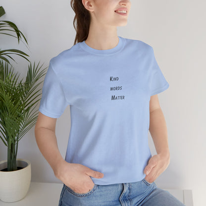 Kind Words Matter - t-shirt