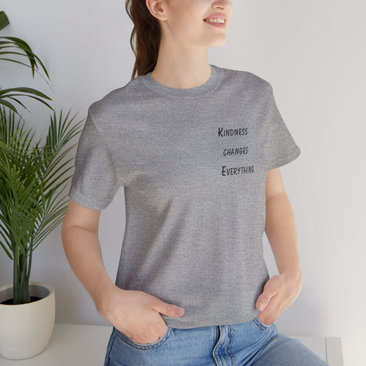 Kindness Changes Everything - t-shirt