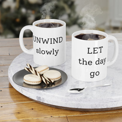 The Unwind Collection Ceramic Mug