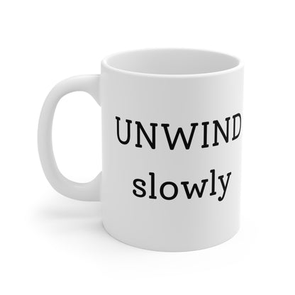 The Unwind Collection Ceramic Mug