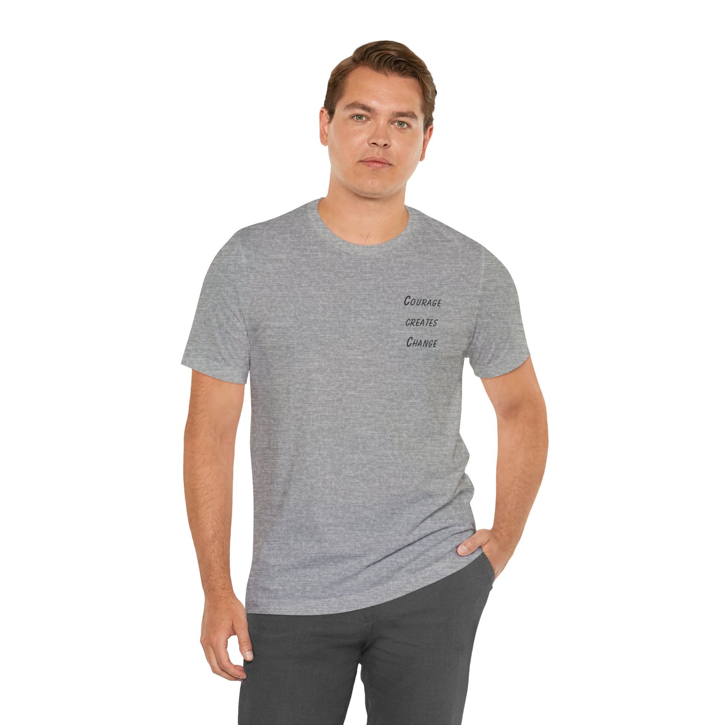 Courage Creates Change - t-shirt